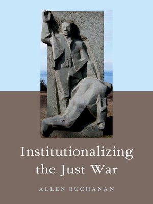 cover image of Institutionalizing the Just War
